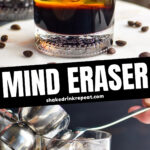 glass of mind eraser cocktail recipe with ice and surrounded by coffee beans