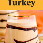 glass of Drunk Turkey recipe with chocolate syrup drizzle