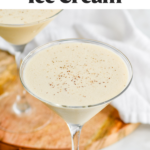 Martini glass of Brandy Alexander Ice Cream recipe garnished with grated nutmeg