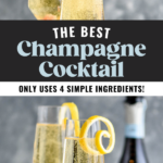 Man's hand pouring bottle of champagne into a champagne flute of Champagne Cocktail ingredients. Two glasses of Champagne Cocktail garnished with a lemon twist
