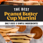 two martini glasses of Peanut Butter Cup Martini recipe garnished with chocolate drizzle and a peanut butter cup.