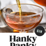 cocktail shaker of Hanky Panky ingredients pouring into coupe glass
