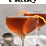 Two glasses of Hanky Panky cocktail recipe garnished with an orange peel