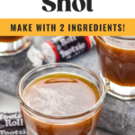 Shot glasses of Tootsie Roll Shot recipe surrounded by Tootsie Roll candies