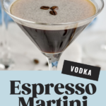 martini glass of Espresso Martini garnished with espresso beans