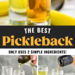 pinterest graphic of pickleback shot that says: "the best pickleback only uses 2 simple ingredients shakedrinkrepeat.com"