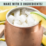 Pinterest graphic of Moscow Mule text says "moscow mule make with 3 ingredients! so easy! shakedrinkrepeat.com" Image shows copper mug of moscow mule with ice and garnished with a lime wedge