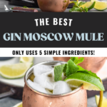 pinterest graphic of gin moscow mule. Text says "The best gin moscow mule only used 5 simple ingredients! shakedrinkrepeat.com" top image shows man's hand pouring mixing glass of muddled mint and lime juice into a copper mug with ice to make a moscow mule with gin with bottles of ginger beer, limes, and mint surrounding. Lower image shows copper mug of moscow mule with gin with ice garnished with lime and mint leaves