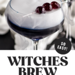 Pinterest graphic of Witches Brew cocktail. Text says "witches brew so easy! make with 3 ingredients! shakedrinkrepeat.com" Image shows a glass of Witches Brew drink garnished with dry ice and cherries