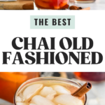 Pinterest graphic for Chai Old Fashioned recipe. Top image is man's hand pouring Bourbon into chai old fashioned recipe. Text says, "The best chai old fashioned shakedrinkrepeat.com" Bottom image is overhead photo of chai old fashioned garnished with a cinnamon stick.
