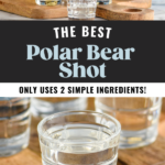 Pinterest graphic for polar bear shots. Text says "the best polar bear shot only uses 2 simple ingredients! shakedrinkrepeat.com" Top image shows man's hand pouring cocktail shaker of polar bear shot ingredients into a shot glass with shot glasses of polar bear shots and polar bear garnish in background. Lower image shows shot glass of polar bear shot.
