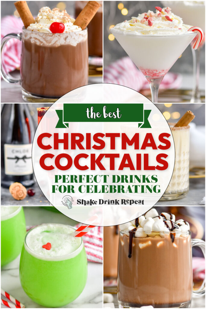 collage of Christmas cocktails, says: "the best Christmas cocktails, perfect drinks for celebrating, shake drink repeat"