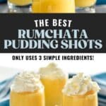 Pinterest graphic for RumChata Pudding Shots recipe. Top image is photo of RumChata Pudding Shots. Text says, "The best RumChata Pudding Shots only uses 3 ingredients! shakedrinkrepeat.com." Bottom image is overhead photo of RumChata Pudding Shots garnished with whipped cream.