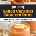 pinterest graphic for salted caramel buttered rum. Top image shows man's hand pouring caramel syrup into a mug of salted caramel buttered rum ingredients with second mug of salted caramel buttered rum and bowl of brown sugar sitting in background. Text says "The best salted caramel buttered rum only uses 5 simple ingredients! shakedrinkrepeat.com" lower image shows a mug of salted caramel buttered rum