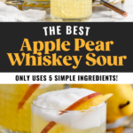 Pinterest graphic of Apple Pear Whiskey Sour, top photo is of the drink being poured into a whiskey glass from a silver shaker, bottom photo is a front facing image of the drink. Says, 'the best apple pear whiskey sour, only uses 5 simple ingredients, shakedrinkrepeat.com'