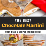 Pinterest graphic for Chocolate Martini top photo is an overhead photo of the martini, bottom left is of the martini being poured into the glass from a shaker, and bottom right is of a front shot of the martini in a chocolate drizzled glass. Says, 'the best chocolate martini, only uses 5 simple ingredients, shakedrinkrepeat.com'