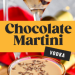 Pinterest graphic for Chocolate Martini. Top photo is of front facing photo of the martini in a chocolate drizzled glass and bottom photo of overhead photo of chocolate martini with chocolate shavings. Says, 'Chocolate martini, vodka, shakedrinkrepeat.com'