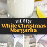 Pinterest photo of White Christmas Margarita, top photo is overhead shot of the margarita. Bottom left is of cream of coconut being poured and right photo is of the other liqueur being poured. Says, 'The best White Christmas Margarita, shakedrinkrepeat.com
