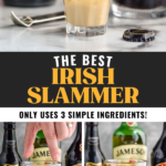 Pinterest graphic of irish slammer. Text says "the best irish slammer only uses 3 simple ingredients! shakedrinkrepeat.com." Top image of whiskey pouring over the back of a spoon into a shot glass of baileys with glass of Guinness sitting behind. Lower left image is man's hand dropping shot glass of baileys and whiskey into a glass of guiness, lower right image shows shot glass dropping into pint glass of guiness to make an Irish slammer recipe, bottles of Guinness, Jameson, and Baileys sit in the background