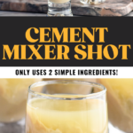 Pinterest graphic for Cement Mixer Shot recipe. Top image is photo of person's hand pouring lime juice over a spoon into a shot glass of Irish cream liqueur for Cement Mixer Shot recipe. Bottom image is close up photo of Cement Mixer Shot. Text says, Cement Mixer Shot only uses 2 simple ingredients shakedrinkrepeat.com"