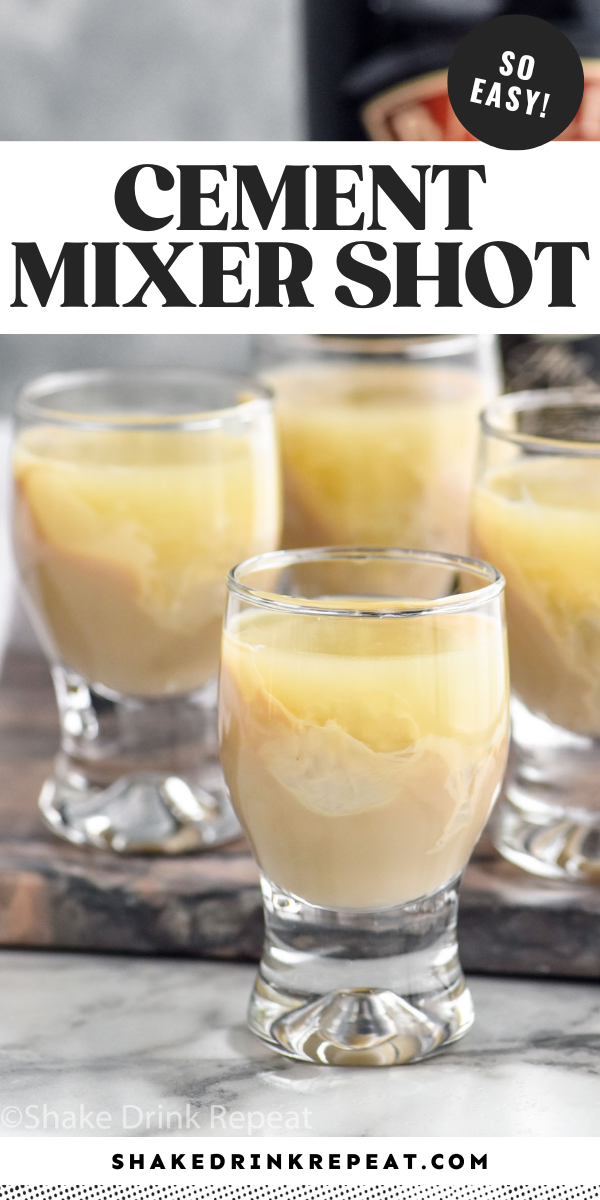 Cement Mixer Shot Shake Drink Repeat