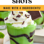 Pinterest graphic for Grasshopper Pudding Shots recipe. Text says, "So easy! Grasshopper Pudding Shots make with 4 ingredients! shakedrinkrepeat.com." Image is close up photo of Grasshopper Pudding Shot garnished with whipped cream and an Andes Mint.