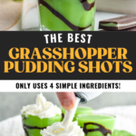 Pinterest graphic for Grasshopper Pudding Shots recipe. Top image is close up photo of Grasshopper Pudding Shot garnished with whipped cream and an Andes Mint. Text says, "The best Grasshopper Pudding Shots only uses 4 simple ingredients shakedrinkrepeat.com." Bottom image is photo of Grasshopper Pudding Shots with man's hand squirting whipped cream on top of front shot.