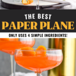 Pinterest graphic for Paper Plane cocktail recipe. Top photo is of person's hand pouring Paper Plane recipe from shaker into coupe glass. Text says, "The best paper plane only uses 4 simple ingredients! shakedrinkrepeat.com" Bottom image is close up photo of two paper plane cocktails garnished with orange peel.
