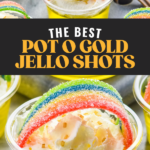 Pinterest graphic for Pot 'O Gold Jello Shots recipe. Top image is overhead photo of Pot 'O Gold Jello Shots. Bottom photo is close up photo of Pot 'O Gold Jello Shot. Text says, "the best Pot 'O Gold Jello Shots shakedrinkrepeat.com"