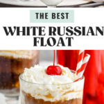 Pinterest graphic for White Russian Float recipe. Top image is photo of person's hand pouring a shaker bottle of ingredients into a glass with ice cream for White Russian Float recipe. Bottom photo is of White Russian Float garnished with whipped cream and a cherry. Text says, "the best White Russian Float shakedrinkrepeat.com"