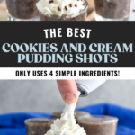 Pinterest graphic for Cookies and Cream Pudding Shots recipe. Top image is photo of Cookies and Cream Pudding Shots garnished with whipped cream, sprinkles, and Oreo cookies. Bottom image is photo of person's hand adding whipped cream to Cookies and Cream Pudding Shots. Oreo cookies for garnish on counter. Text says, "the best Cookies and Cream Pudding Shots only uses 4 simple ingredients! shakedrinkrepeat.com"