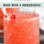 Pinterest graphic for dirty shirley slush. Text says "dirty shirley slush make with 4 ingredients! so easy! image shows a glass of dirty shirley slush garnished with a cherry and two straws.