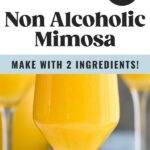 Pinterest graphic for Non alcoholic mimosa recipe. Text says, "so easy! Non alcoholic mimosa make with 2 ingredients! shakedrinkrepeat.com" Image shows a side view of Non alcoholic mimosas garnished with orange wedges.