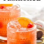 Pinterest graphic for Cherry Old Fashioned recipe. Text says, "the best Cherry Old Fashioned shakedrinkrepeat.com." Image shows Cherry Old Fashioned